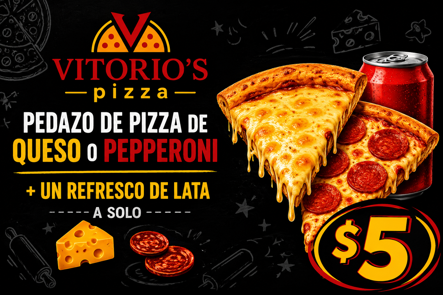 Pedazo de pizza + refresco $5